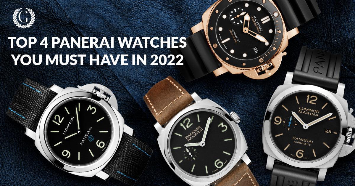 TOP 4 PANERAI WATCHES YOU MUST HAVE IN 2022 - Gotham Trading