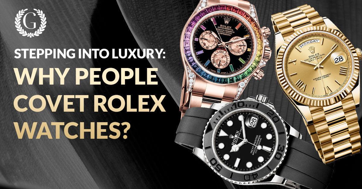 STEPPING INTO LUXURY: WHY PEOPLE COVET ROLEX WATCHES? - Gotham Trading